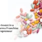 Top Reasons to Invest in a Gynae PCD Pharma Franchise as a Young Entrepreneur