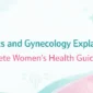 Obstetrics and Gynecology Explained_ A Complete Womens Health Guide 85x85