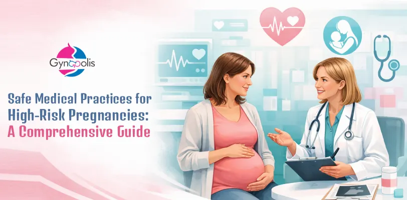 Safe Medical Practices for High-Risk Pregnancies: A Comprehensive Guide