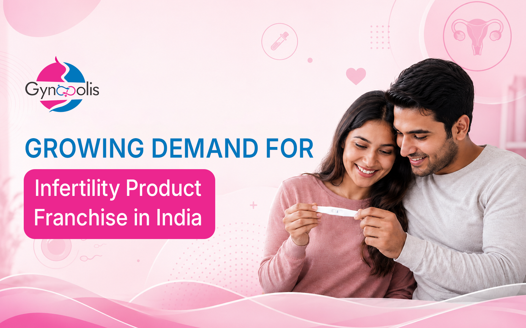 Infertility Product Franchise: Understand the Basics