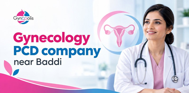 Starting a Gynae PCD Company Near Baddi?